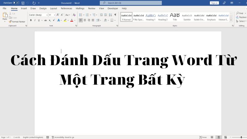 Cách Đánh Dấu Trang Word Từ Một Trang Bất Kỳ Cho Người Mới