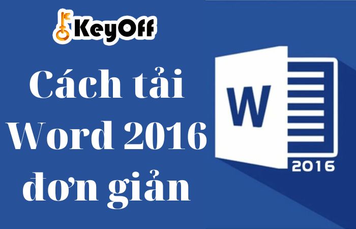 Cách tải Word 2016 miễn phí