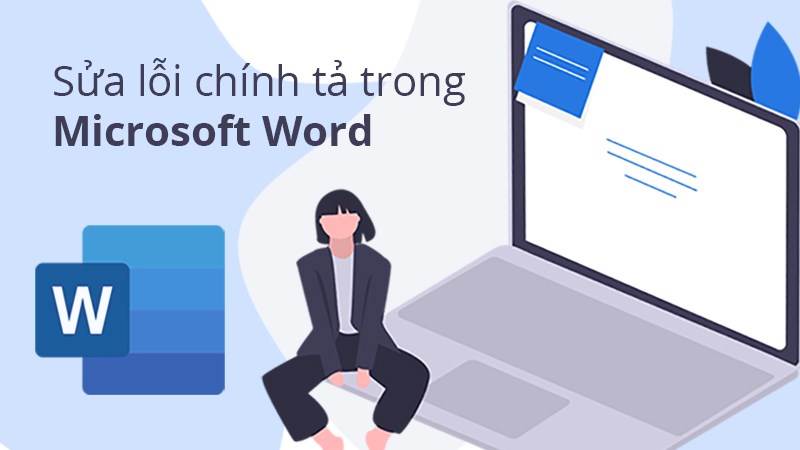 Cài Đặt Kiểm Tra Lỗi Chính Tả - AutoCorrect